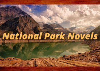 7 Novels Set in America’s National Parks