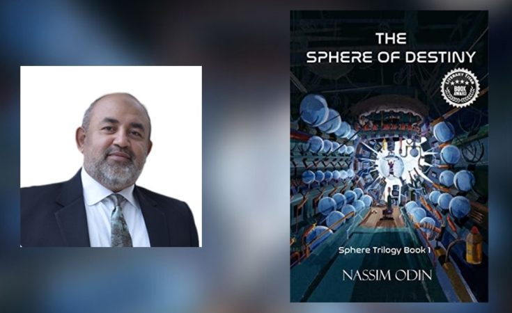 Interview with Nassim Odin, Author of The Sphere of Destiny