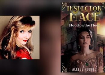 Interview with Aleese Hughes , Author of Inspector Mage