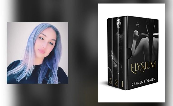 Interview with Carmen Rosales, Author of The Elysium Trilogy