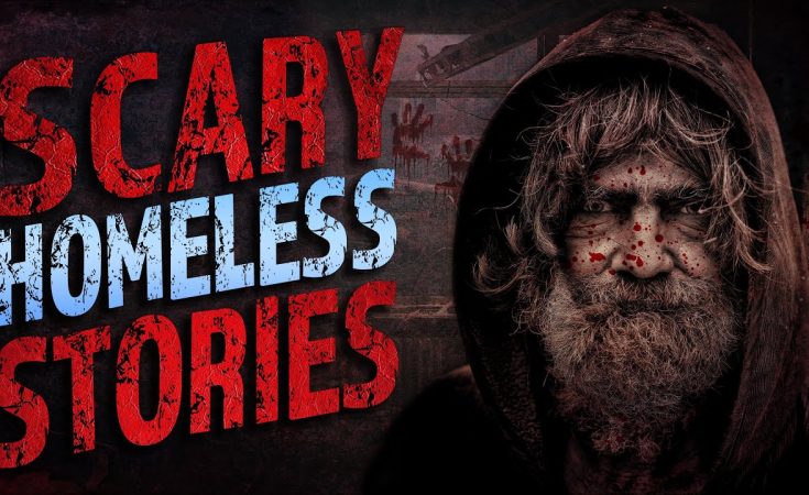 10 True Scary HOMELESS Horror Stories