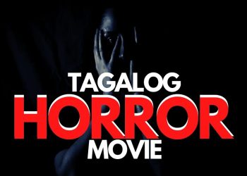 TAGALOG HORROR MOVIE