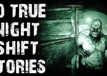 30 TRUE Disturbing Night Shift Scary Stories