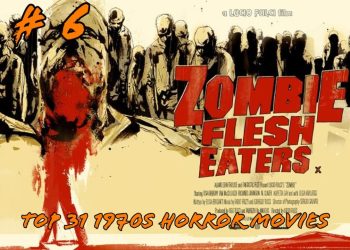 31 1970s Horror Movies For Halloween: # 6 Zombie