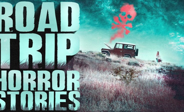 5 Scary Road Trip Horror Stories