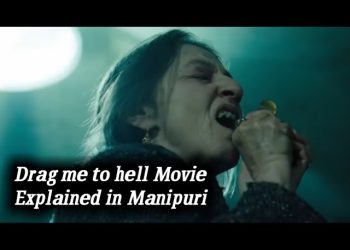 Drag me to hell/Horror Movie/Explained in Manipuri/RR Fantasy