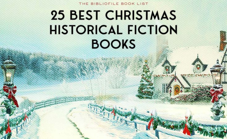 25 Best Christmas Historical Fiction Books for the Holidays