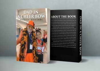“Dad in a Cheer Bow” By Author Patrick Riccards Now Available Worldwide