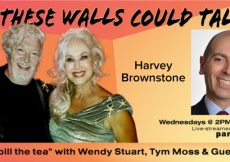 Harvey Brownstone Guests On “If These Walls Could Talk” With Hosts Wendy Stuart and Tym Moss Wednesday, June 21st, 2023