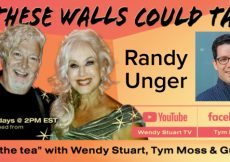 Randy Unger Guests on “If These Walls Could Talk” With Hosts Wendy Stuart and Tym Moss Wednesday, November 1st, 2023