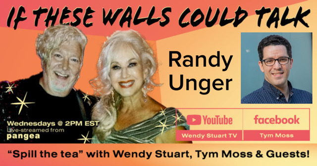 Randy Unger Guests on “If These Walls Could Talk” With Hosts Wendy Stuart and Tym Moss Wednesday, November 1st, 2023