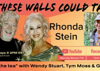 Rhonda Stein Guests On “If These Walls Could Talk” With Hosts Wendy Stuart and Tym Moss Wednesday May 21st, 2025