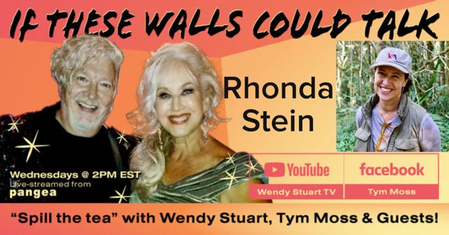 Rhonda Stein Guests On “If These Walls Could Talk” With Hosts Wendy Stuart and Tym Moss Wednesday May 21st, 2025
