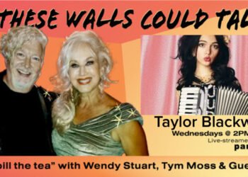 Taylor Blackwell Guests On “If These Walls Could Talk” With Hosts Wendy Stuart and Tym Moss Wednesday, July 9th, 2025 