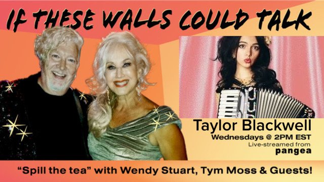 Taylor Blackwell Guests On “If These Walls Could Talk” With Hosts Wendy Stuart and Tym Moss Wednesday, July 9th, 2025 