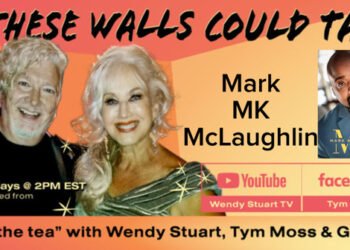 Mark MK McLaughlin Guests On “If These Walls Could Talk” With Hosts Wendy Stuart and Tym Moss Wednesday, September 24th, 2025
