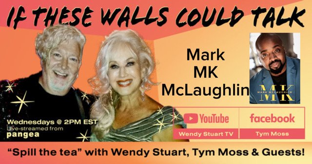 Mark MK McLaughlin Guests On “If These Walls Could Talk” With Hosts Wendy Stuart and Tym Moss Wednesday, September 24th, 2025