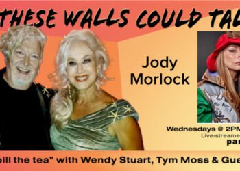 Jody Morlock Guests On “If These Walls Could Talk” With Hosts Wendy Stuart and Tym Moss Wednesday October 29th, 2025