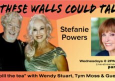 Stefanie Powers Guests On “If These Walls Could Talk” With Hosts Wendy Stuart and Tym Moss Wednesday, December 3rd, 2025 Stefanie Powers Guests On “If These Walls Could Talk” With Hosts Wendy Stuart and Tym Moss Wednesday, December 3rd, 2025