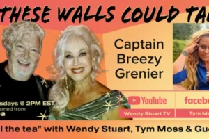 Captain Breezy Grenier Guests On “If These Walls Could Talk” With Hosts Wendy Stuart and Tym Moss Wednesday January 7th, 2026
