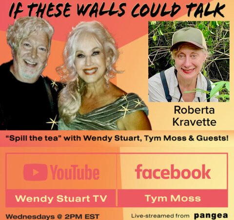 Roberta Kravette Guests On “If These Walls Could Talk” With Hosts Wendy Stuart and Tym Moss Wednesday, July 1st, 2026 