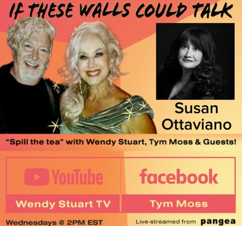 Susan Ottaviano Guests On “If These Walls Could Talk” With Hosts Wendy Stuart and Tym Moss Wednesday, July 29th, 2026 