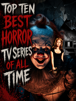 Top Ten Best Horror TV Series Of All Time | HNN
