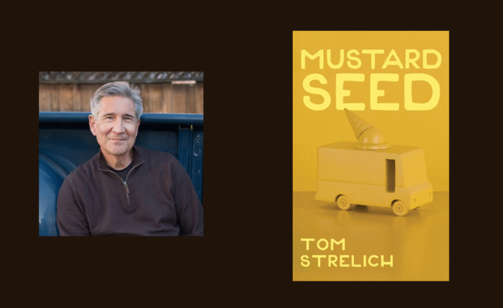 Interview with Tom Strelich, Author of Mustard Seed – NewInBooks
