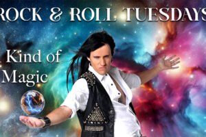 Rocky Kramer’s Rock & Roll Tuesdays Presents  “A Kind of Magic” On Tuesday, August 18th, 2026 7 PM PT on Twitch