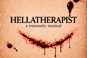 HELLATHERAPIST: A Traumatic Musical to Open Exclusive Audio Access for Only 13 Visitors on Halloween | HNN