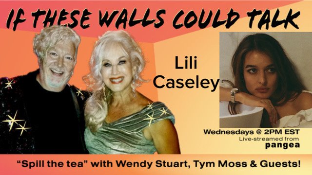 Lili Caseley Guests On “If These Walls Could Talk” With Hosts Wendy Stuart and Tym Moss Wednesday, October 21st, 2026